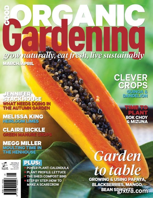 Good Organic Gardening – March-April 2015