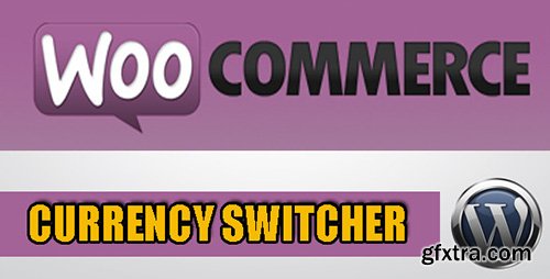 CodeCanyon - WooCommerce Currency Switcher v1.0.5 CodeCanyon - WooCommerce Currency Switcher v1.0.5