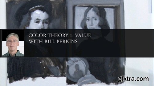 Color Theory 1 - Value - Bill Perkins