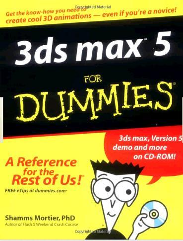 3D Studio Max 5 for Dummies 3D Studio Max 5 for Dummies
