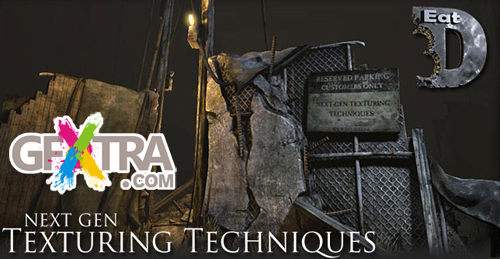 Eat3D: Next Gen Texturing Techniques Eat3D: Next Gen Texturing Techniques
