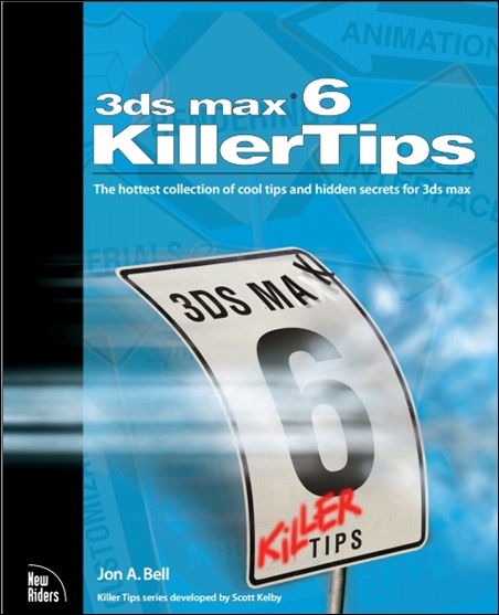 3ds max 6 Killer Tips 3ds max 6 Killer Tips