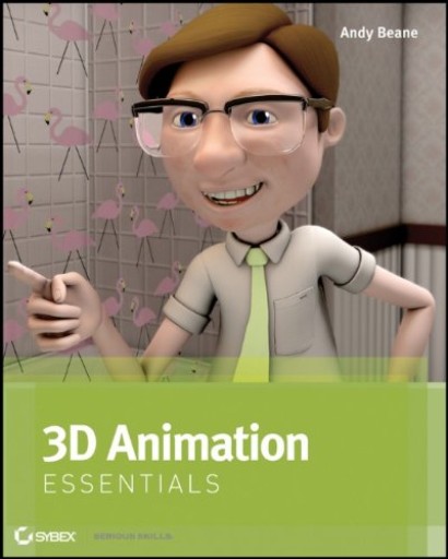 3D Animation Essentials 3D Animation Essentials