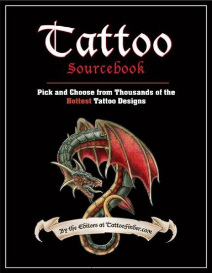 Tattoo Sourcebook: Pick and Choose from Thousands of the Hottest Tattoo Designs Tattoo Sourcebook: Pick and Choose from Thousands of the Hottest Tattoo Designs