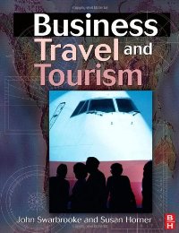 Business Travel and Tourism Business Travel and Tourism