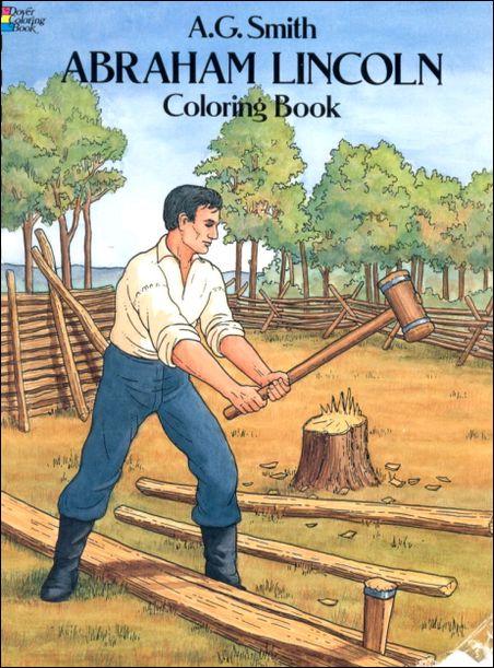 Abraham Lincoln Coloring Book (Dover History Coloring Book) by A. G. Smith and Coloring Books Abraham Lincoln Coloring Book (Dover History Coloring Book) by A. G. Smith and Coloring Books