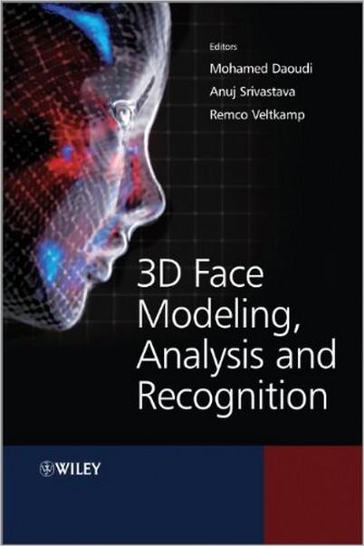 3D Face Modeling, Analysis and Recognition 3D Face Modeling, Analysis and Recognition