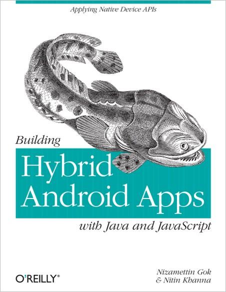 BUILDING HYBRID ANDROID APPS WITH JAVA AND JAVASCRIPT BUILDING HYBRID ANDROID APPS WITH JAVA AND JAVASCRIPT