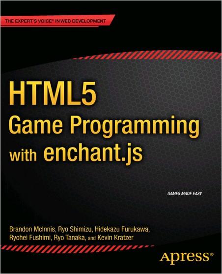 HTML5 Game Programming with enchant.js HTML5 Game Programming with enchant.js
