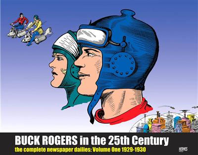 Buck Rogers in the 25th Century - The Complete Newspaper Dailies Vol. 1 - 1929-1930 (2009) Buck Rogers in the 25th Century - The Complete Newspaper Dailies Vol. 1 - 1929-1930 (2009)