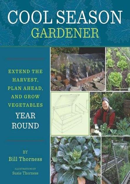 Cool Season Gardener: Extend the Harvest, Plan Ahead, and Grow Vegetables Year-Round (EPUB) Cool Season Gardener: Extend the Harvest, Plan Ahead, and Grow Vegetables Year-Round (EPUB)