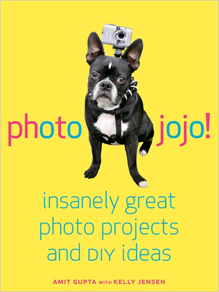 Photojojo!: Insanely Great Photo Projects and DIY Ideas Photojojo!: Insanely Great Photo Projects and DIY Ideas