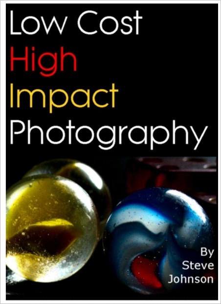 Low Cost High Impact Photography Low Cost High Impact Photography