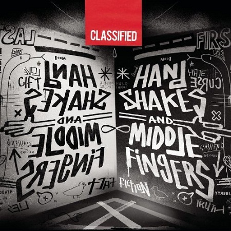 Classified - Handshakes And Middle Fingers (2011) Classified - Handshakes And Middle Fingers (2011)