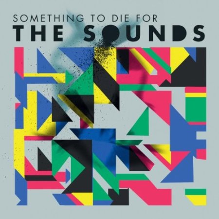 The Sounds Something To Die For 2011 r35 The Sounds Something To Die For 2011 r35