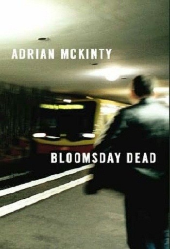 The Bloomsday Dead: A Novel [Audio, Unabridged] by Adrian McKinty