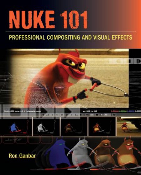 NUKE 101 - Professional Compositing and Visual Effects + CD(2011) NUKE 101 - Professional Compositing and Visual Effects + CD(2011)